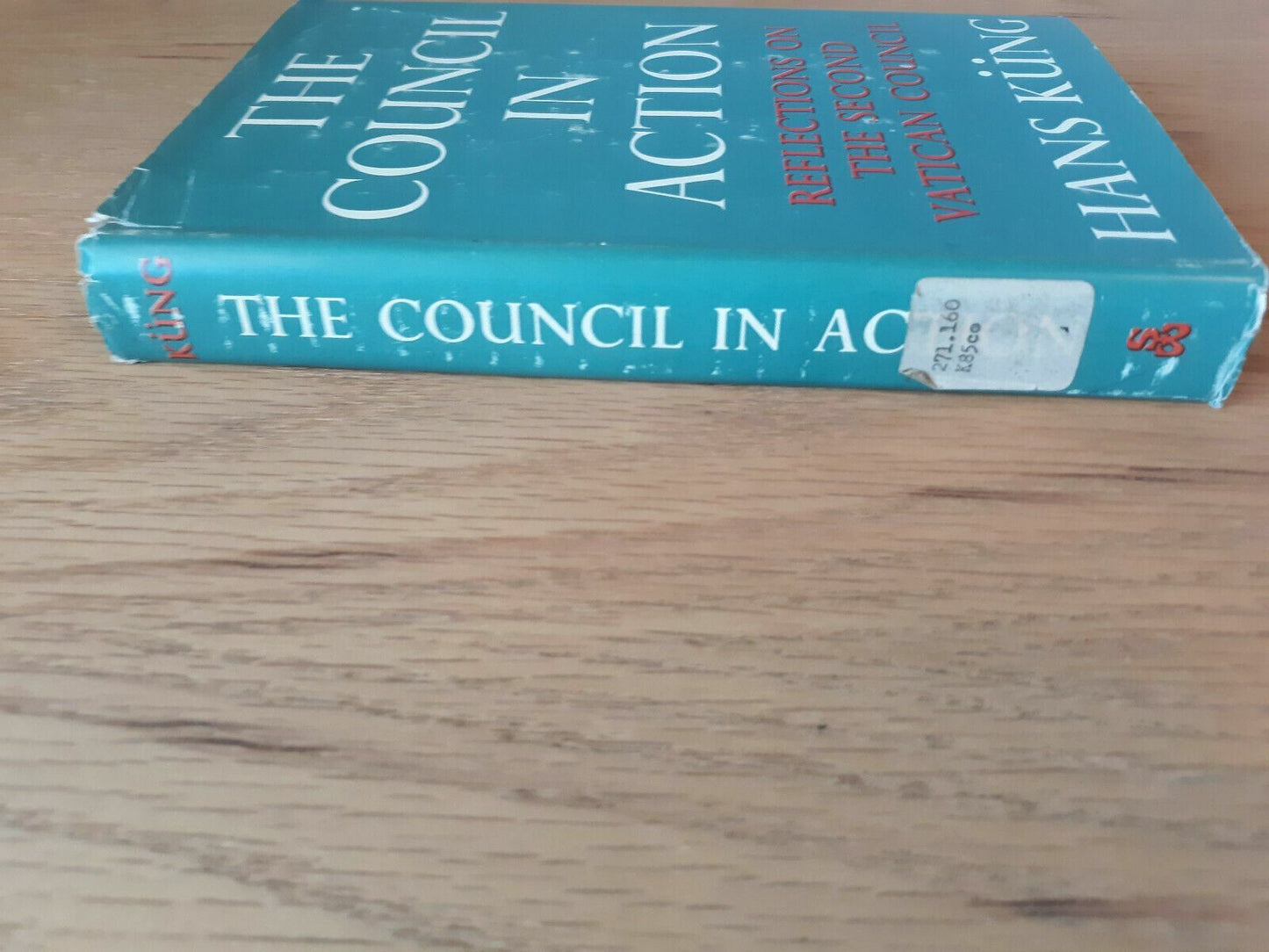 The Council in Action by Hans Kung 1963 First Edition HC/DJ