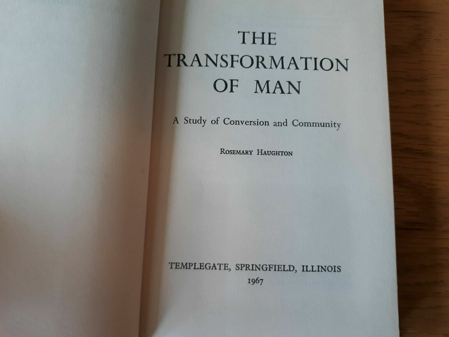 The Transformation of Man by Haughton, Rosemary 1967 1st Edition HC/DJ