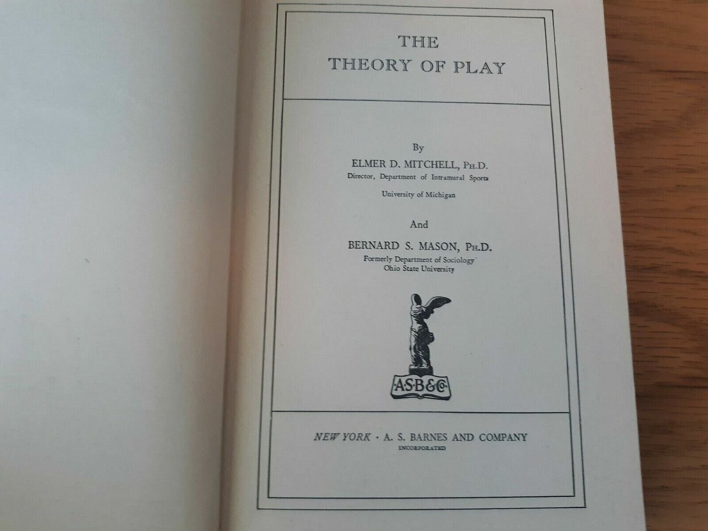 Theory of Play, The by Mitchell, Elmer D.; Mason, Bernard S. 1934 Hardcover