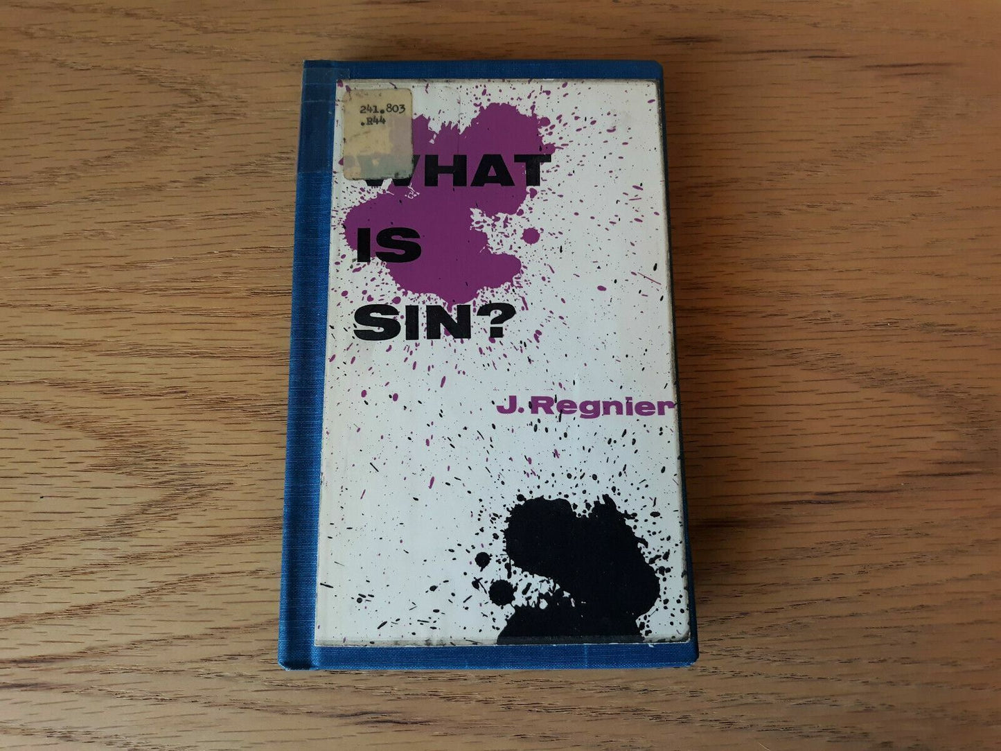 What is Sin? by Fr J Regnier 1961 Translated from the French by Una Morrissy