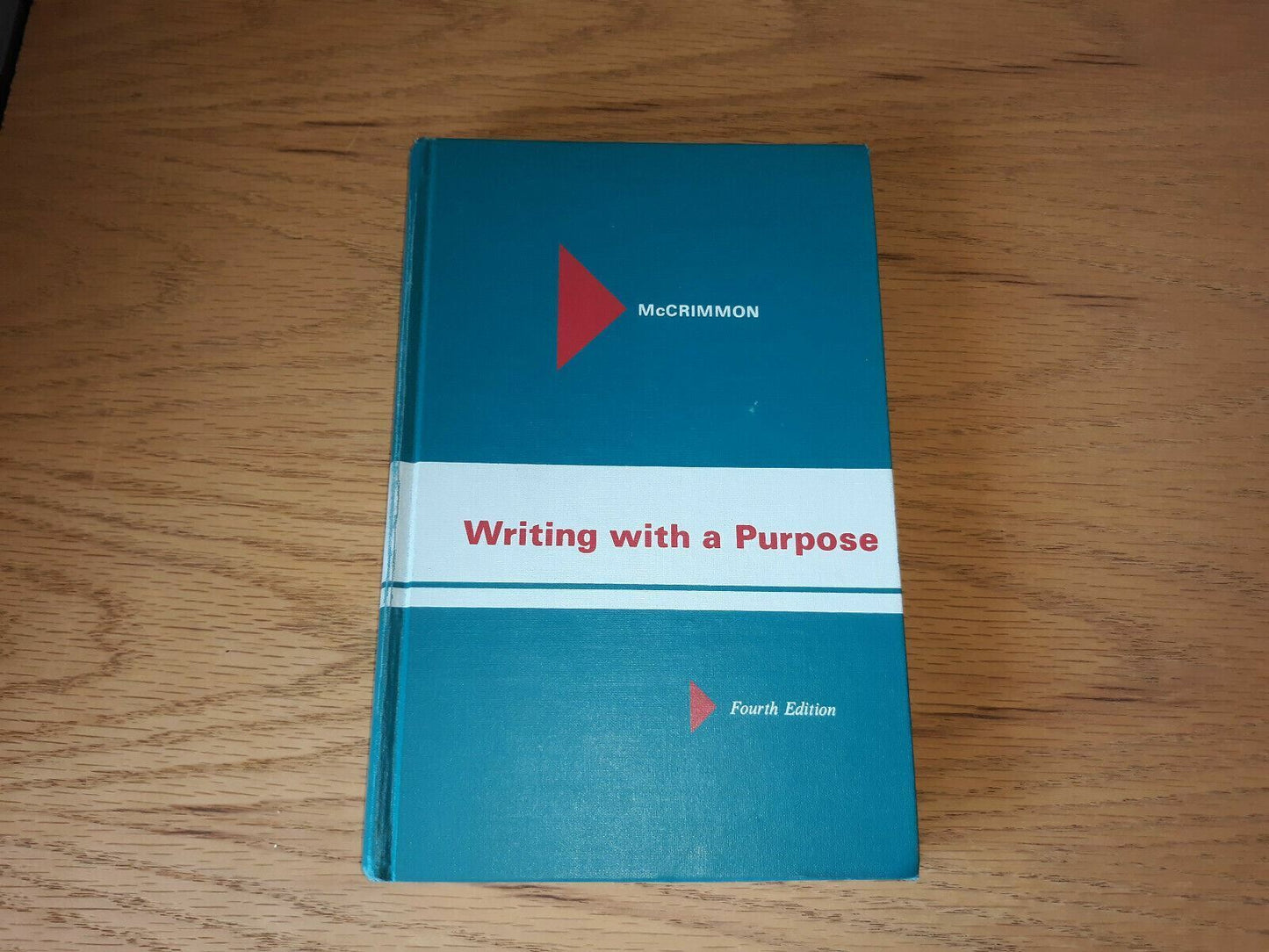 Writing With A Purpose (fourth edition) Author James McCrimmon 1967