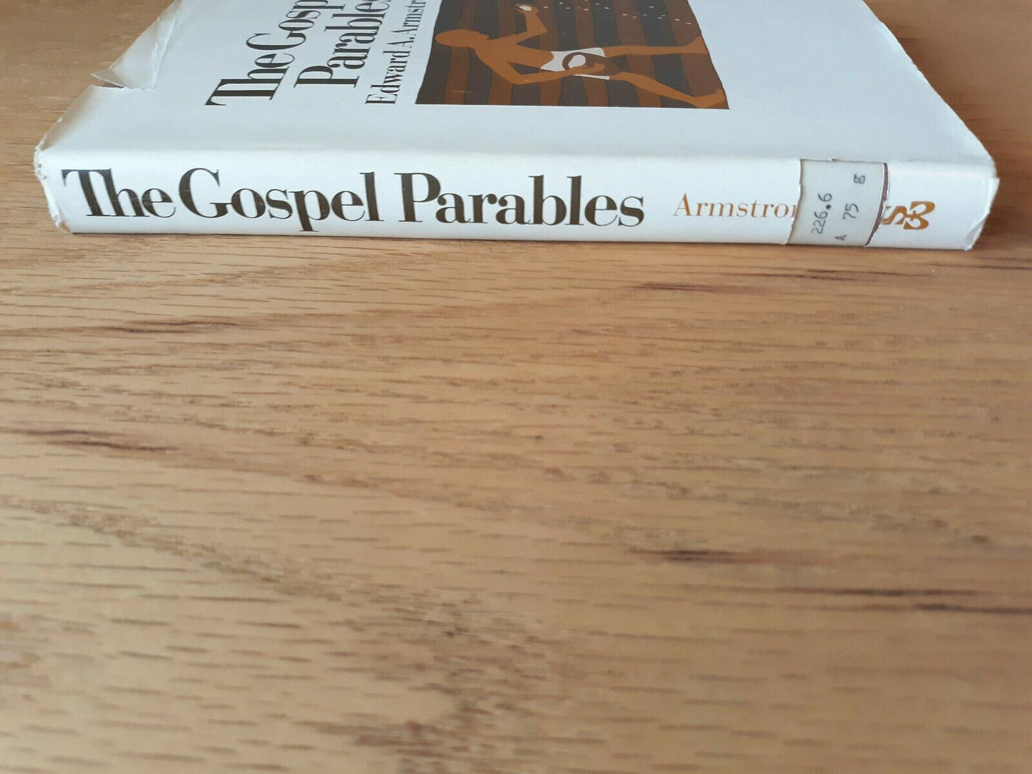 The Gospel Parables by Armstrong, Edward 1967 Hardcover DJ