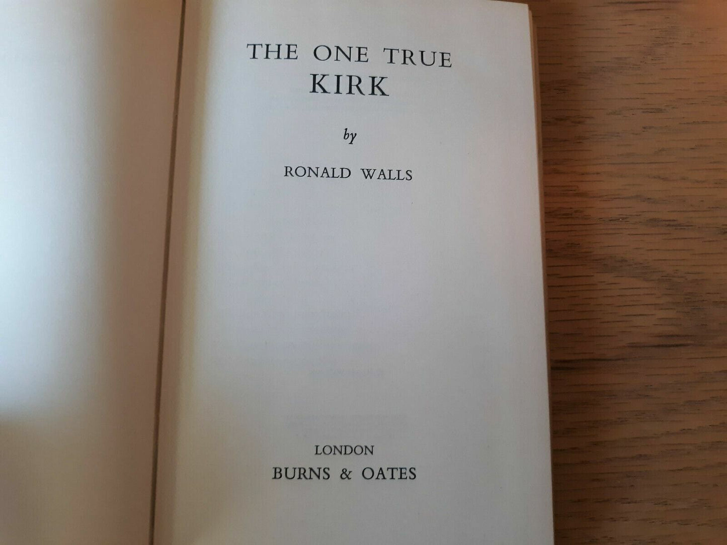 The one true Kirk - Walls, Ronald 1960 Burns & Oates Hardcover w/DJ