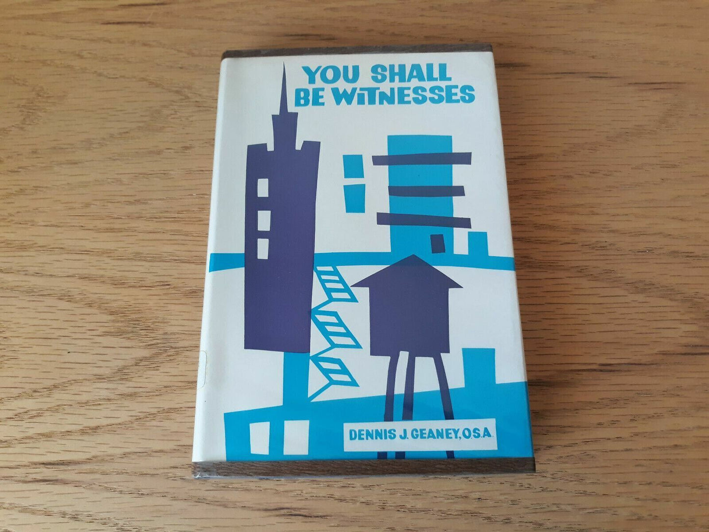 You Shall be Witnesses by Dennis Geaney 1963 HC/DJ First Edition