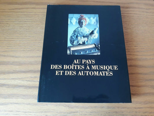 1989 Au Pays Des Boites A Musique Et Des Automates