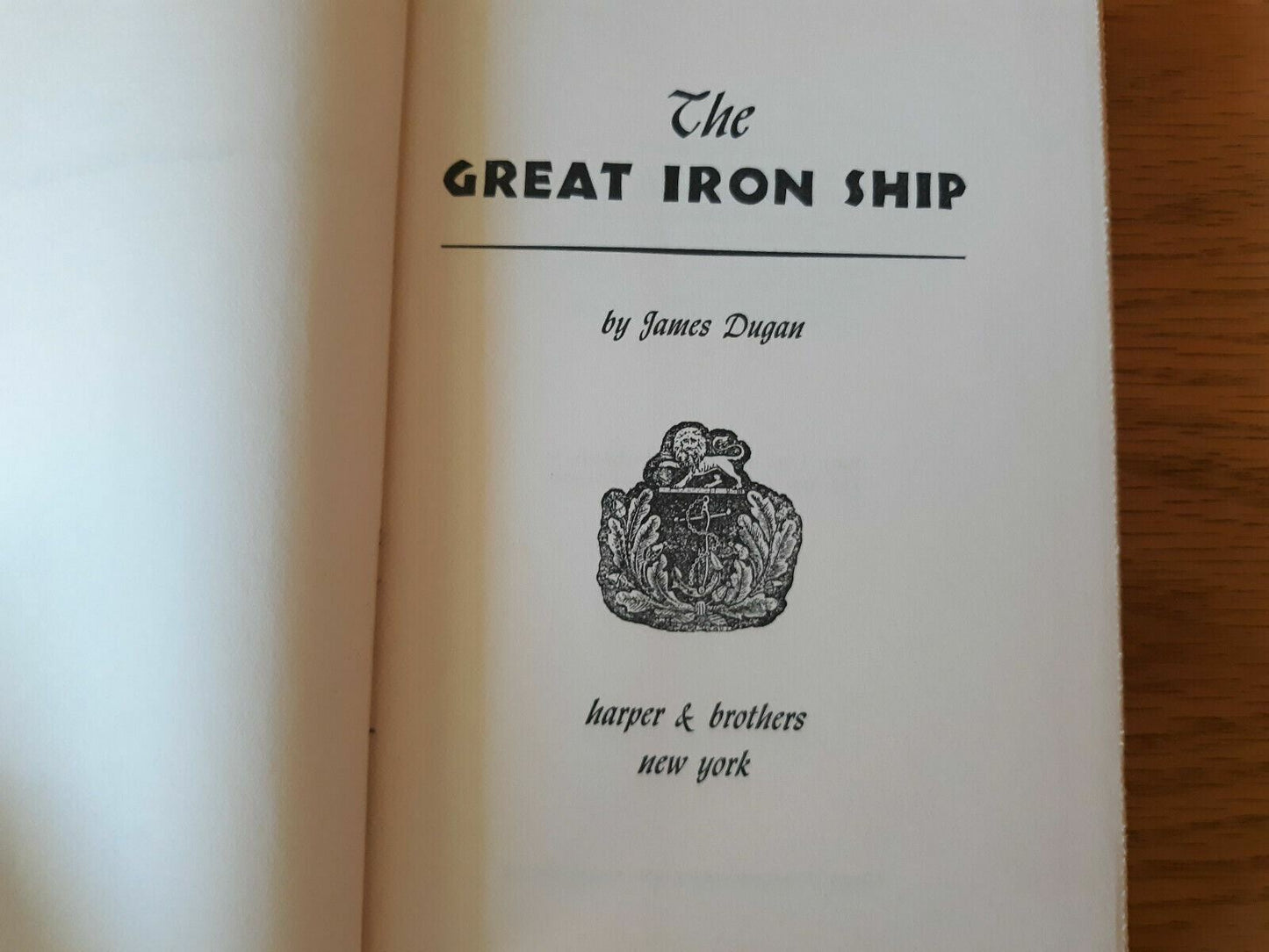 THE GREAT IRON SHIP by James Dugan 1953 Hardcover & Dust-Jacket