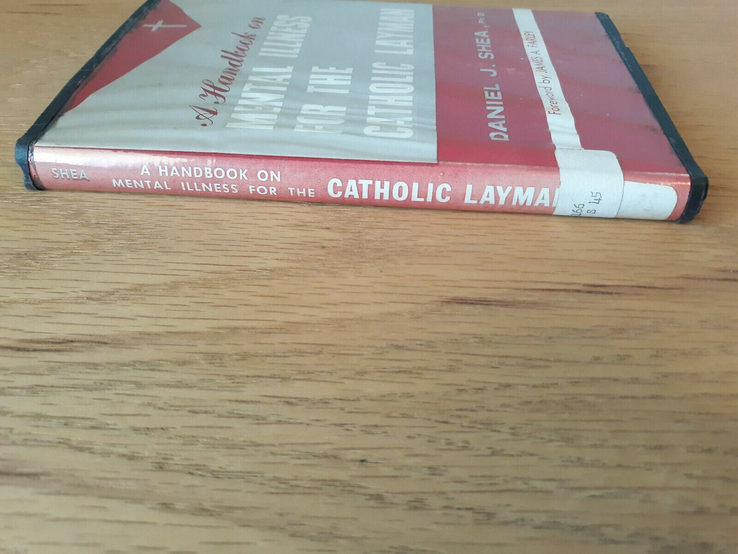A Handbook on Mental Illness for the Catholic Layman Shea 1958 First Ed HC/DJ