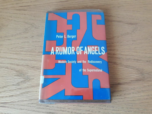 A Rumor of Angels: Modern Society Supernatural by Peter L. Berger HC/DJ 1st 1969