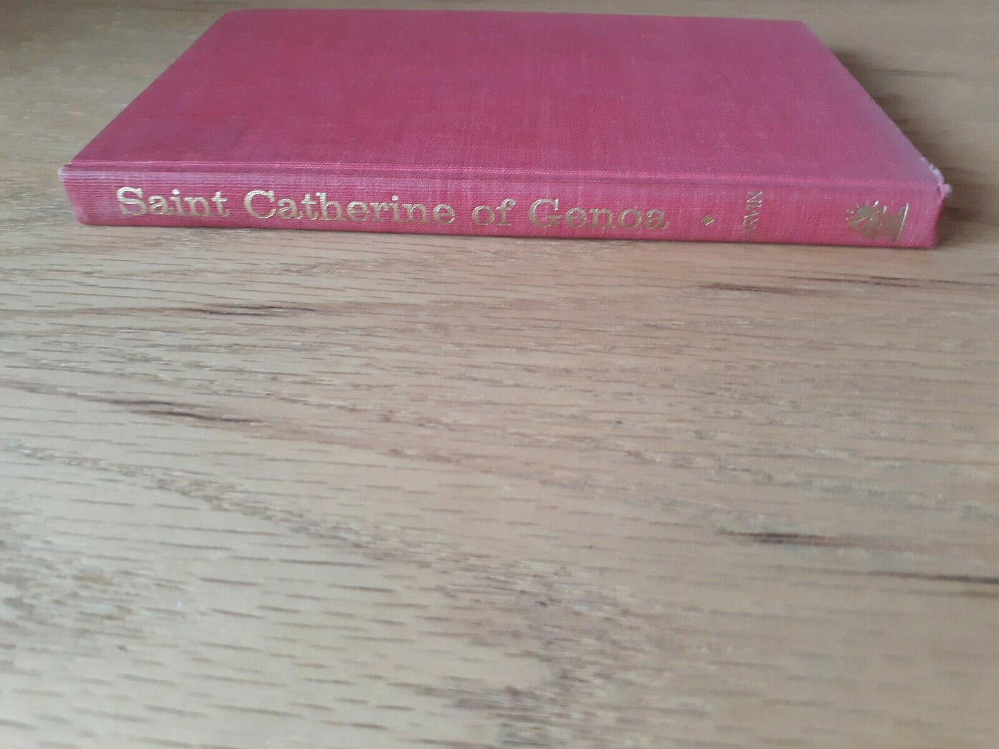 The Life and Sayings of Saint Catherine of Genoa by Paul Garvin 1964