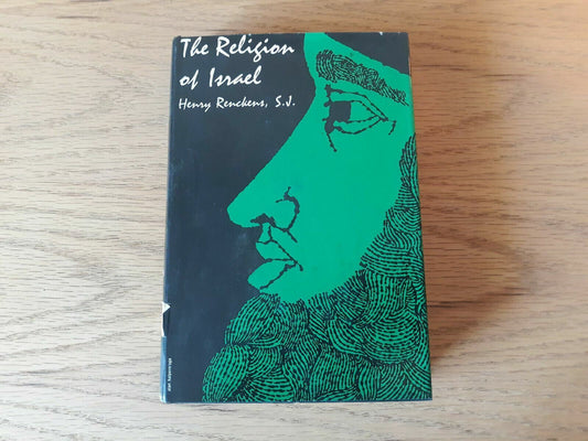 THE RELIGION OF ISRAEL. Trsl., N.B. Smith 1966 by Renckens, Henry, S.J.