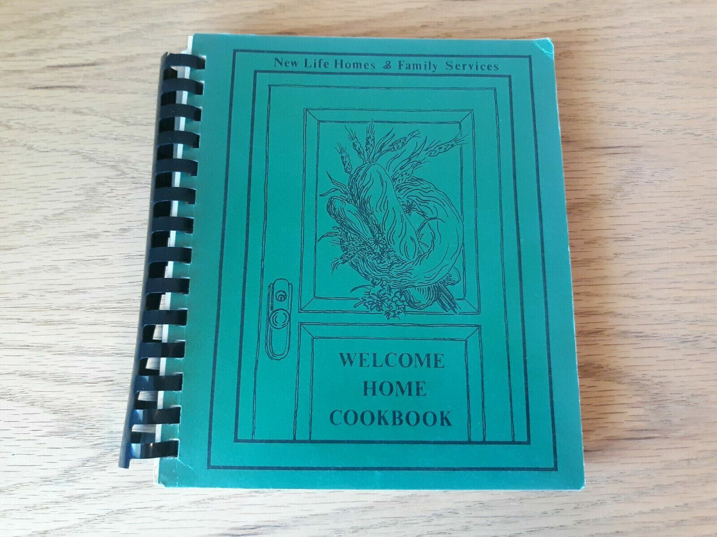 New Life Homes And Family Services Welcome Home Cookbook 1987 MN