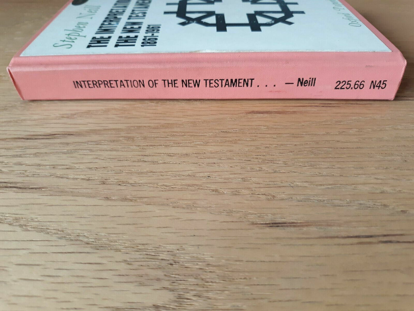 The Interpretation of the New Testament Firth Lectures 1962 Stephen Neill 1966