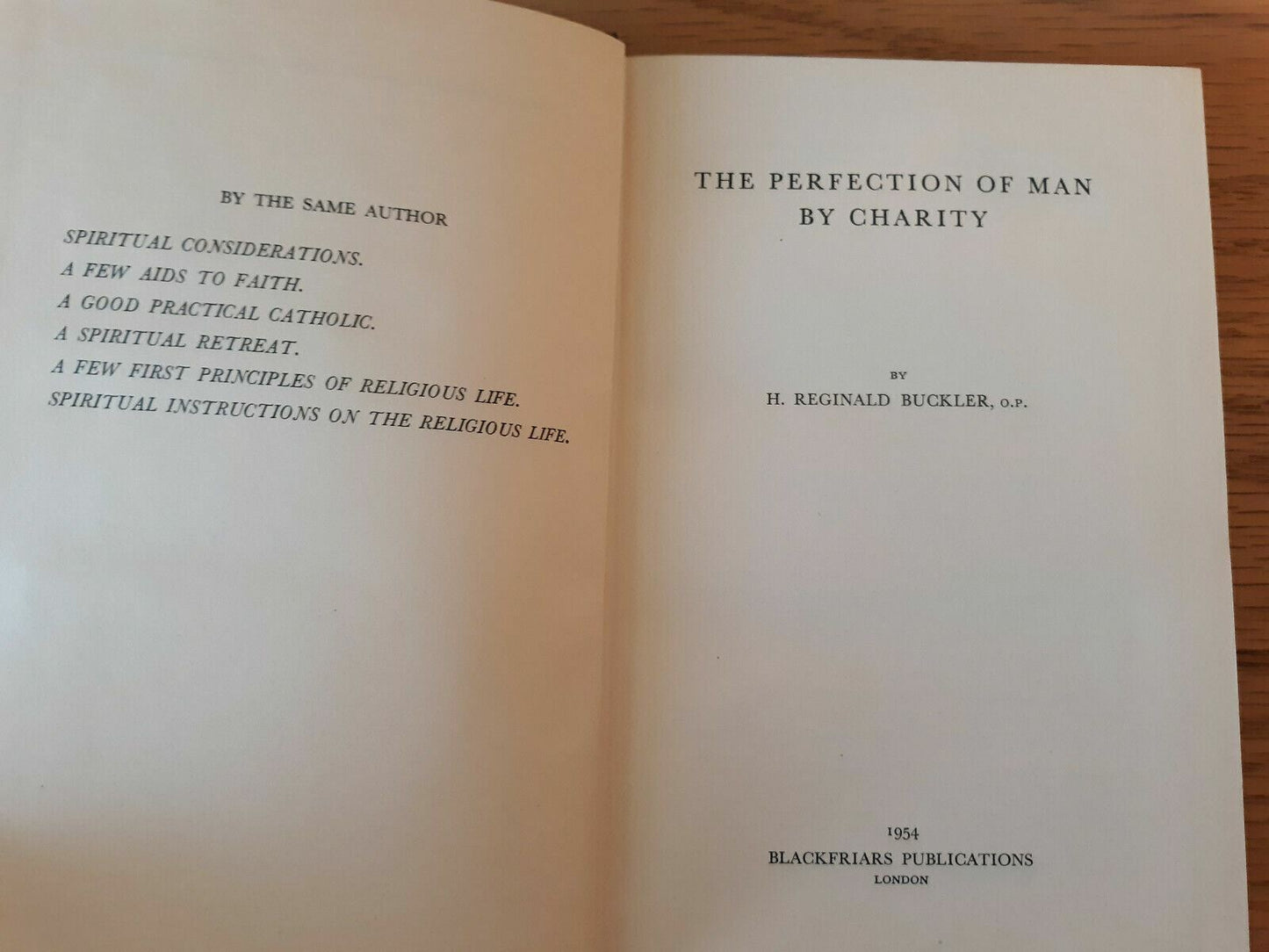 The Perfection of Man by Charity, H. Reginald Buckler, Blackfriars Publications