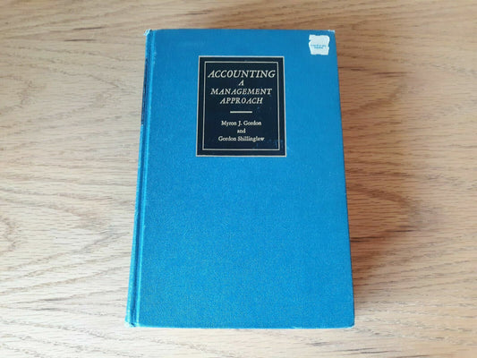 Accounting - A Management Approach by Gordon and Shillinglaw~4th Edition 1969