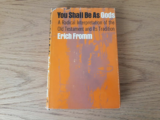 You Shall Be As Gods by Erich Fromm First Edition 1966 HC/DJ