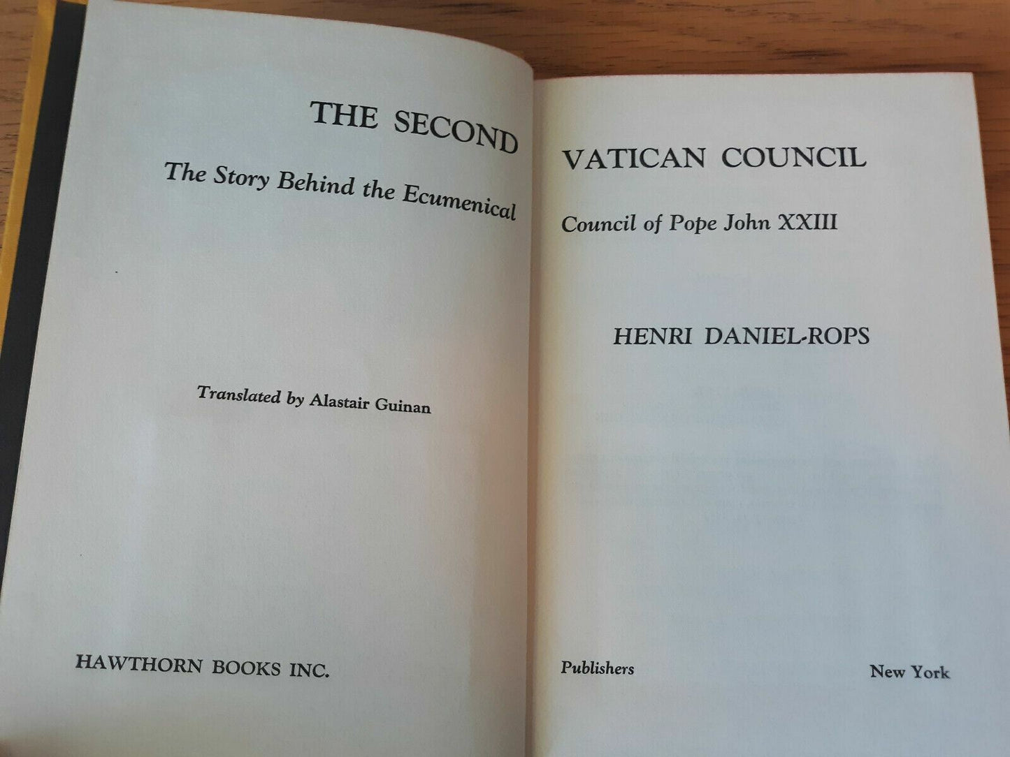 The Second Vatican Council; Ecumenical John XXIII by Daniel-Rops 1962 1st Ed