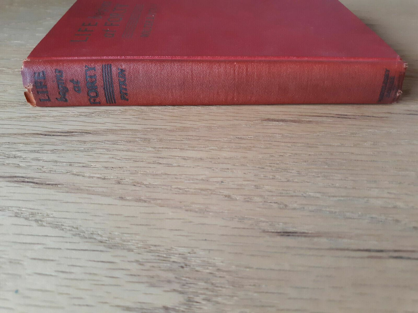 Vintage Book "Life Begins at Forty" by Walter B. Pitkin~ Dated 1932