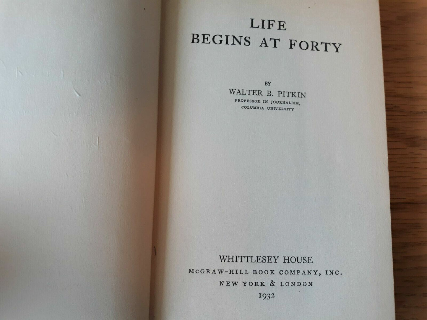 Vintage Book "Life Begins at Forty" by Walter B. Pitkin~ Dated 1932