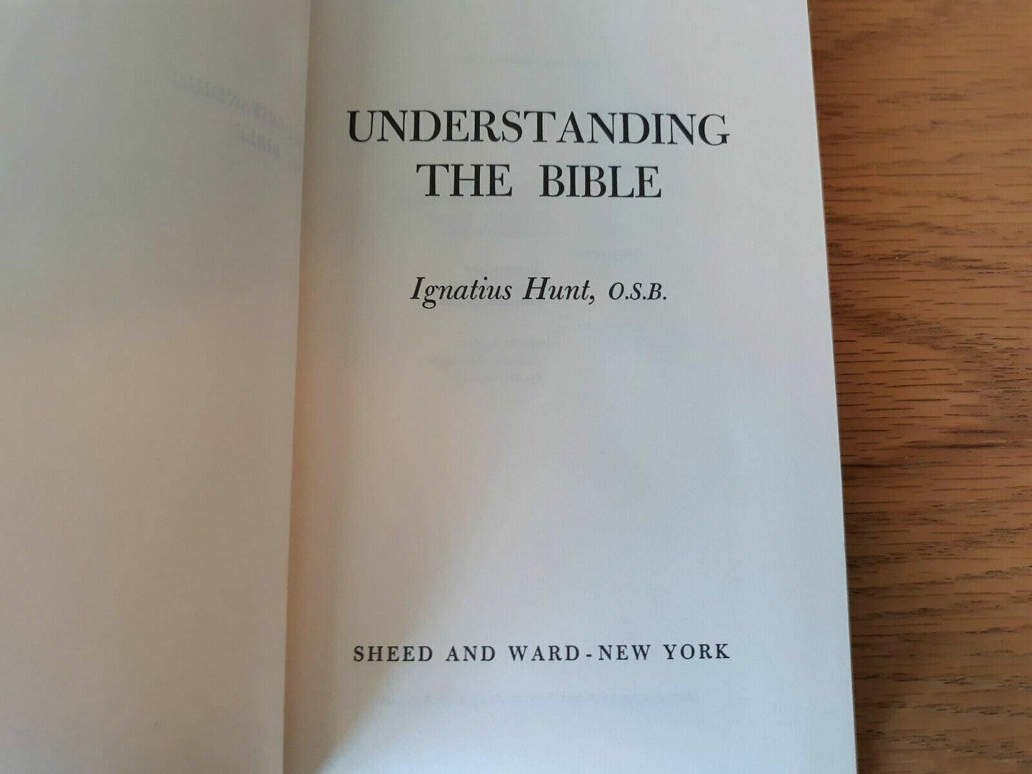 Understanding the Bible by Hunt, Ignatius 1962 HC/DJ