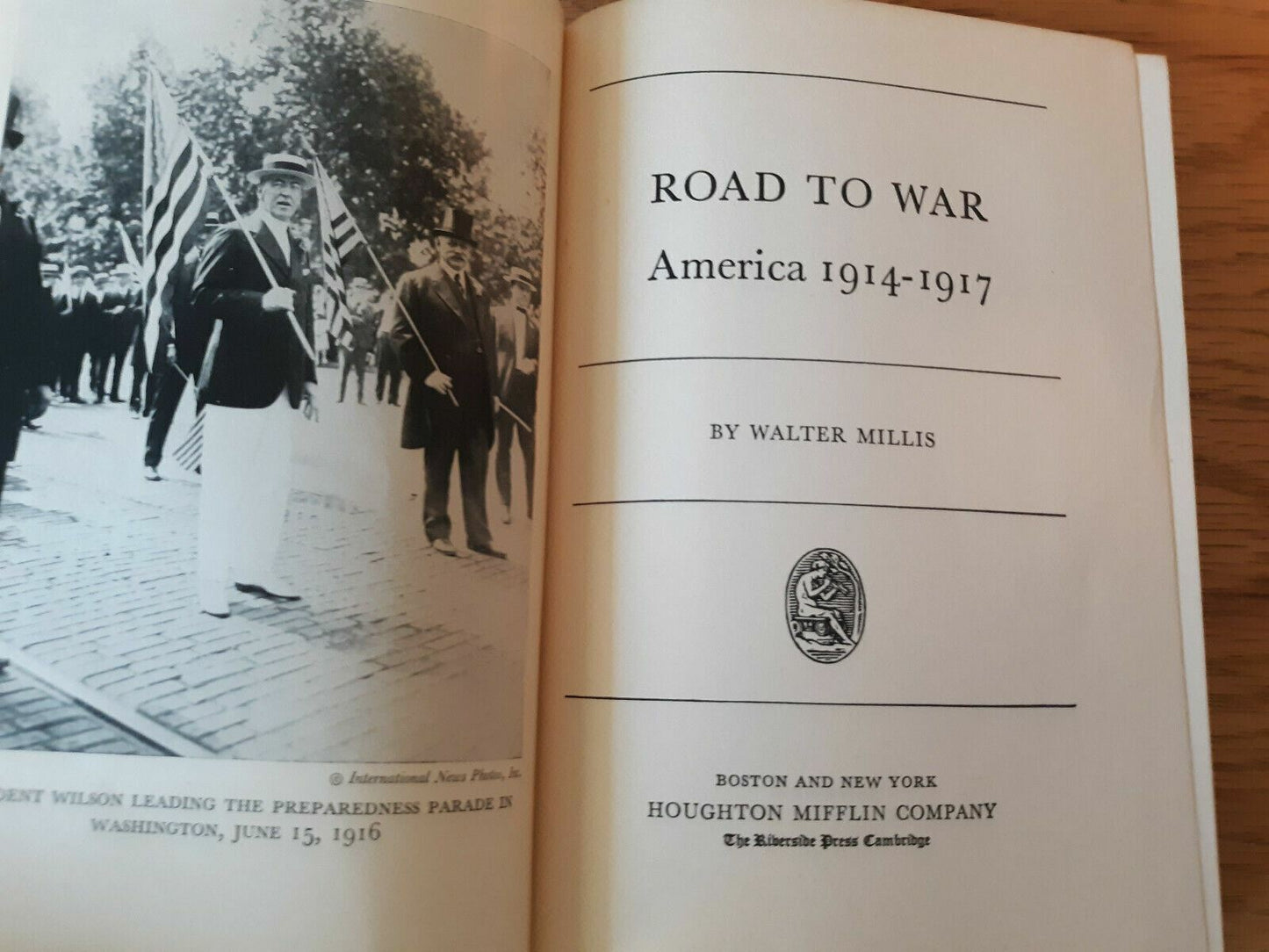 Walter Millis - Road to War: America 1914-1917 published 1935 Hardcover