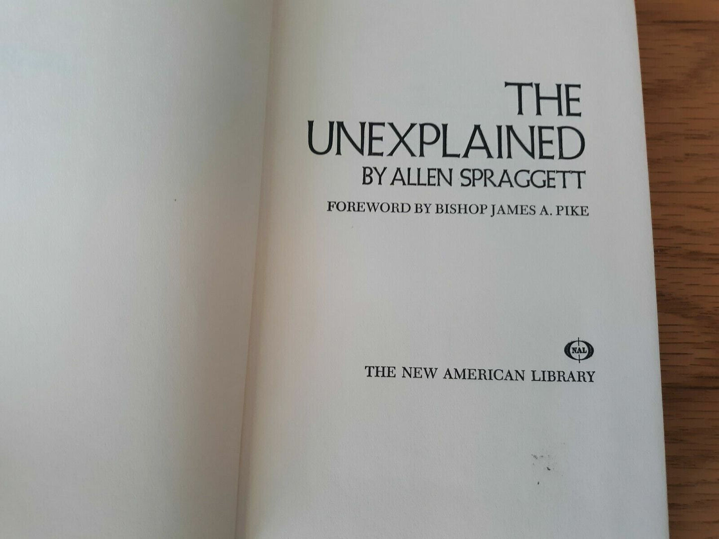 The Unexplained (Allen Spraggett - 1967) HC/DJ