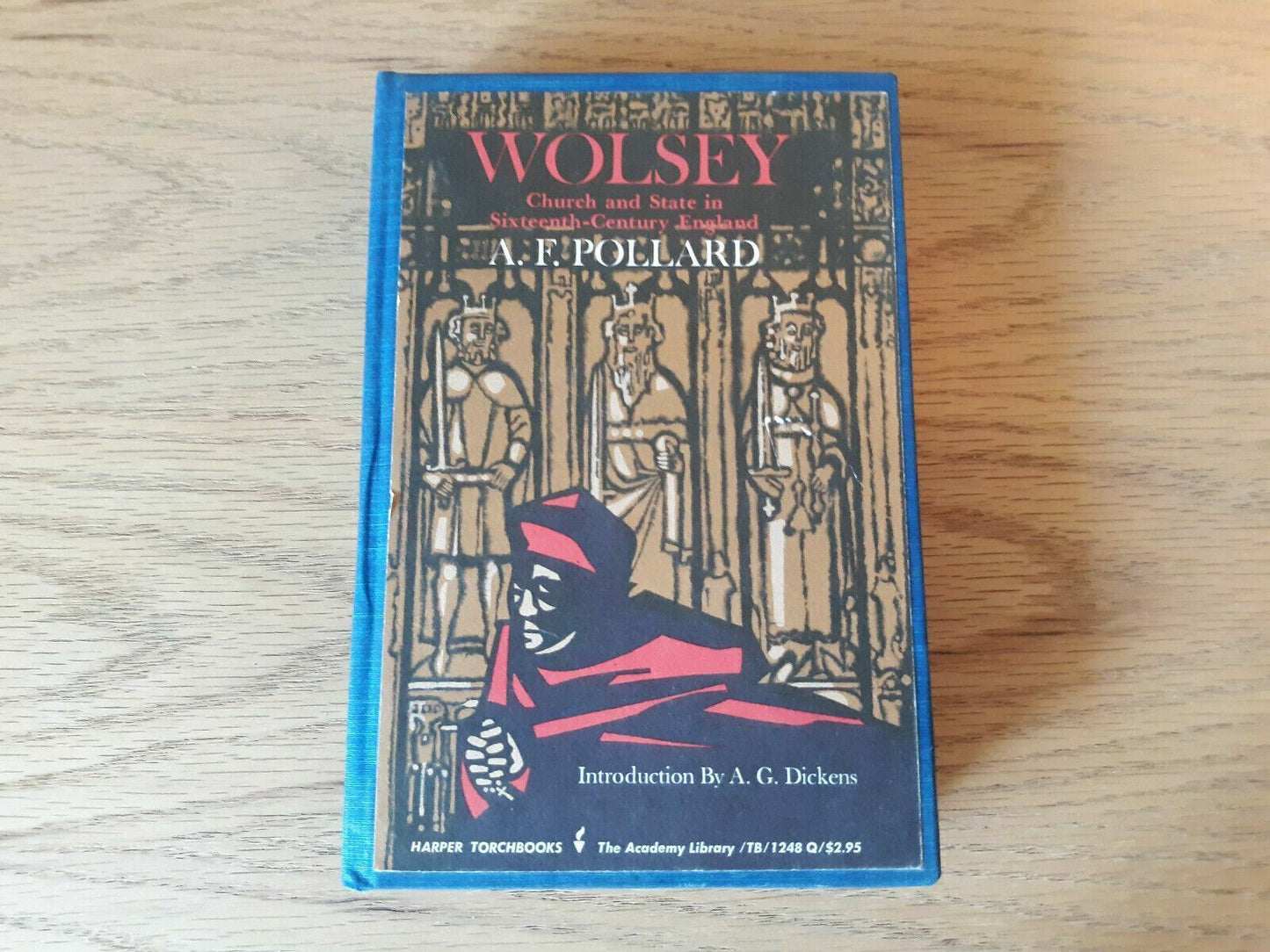 Wolsey : Church and State in Sixteenth-Century England by A. F. Pollard (1966)