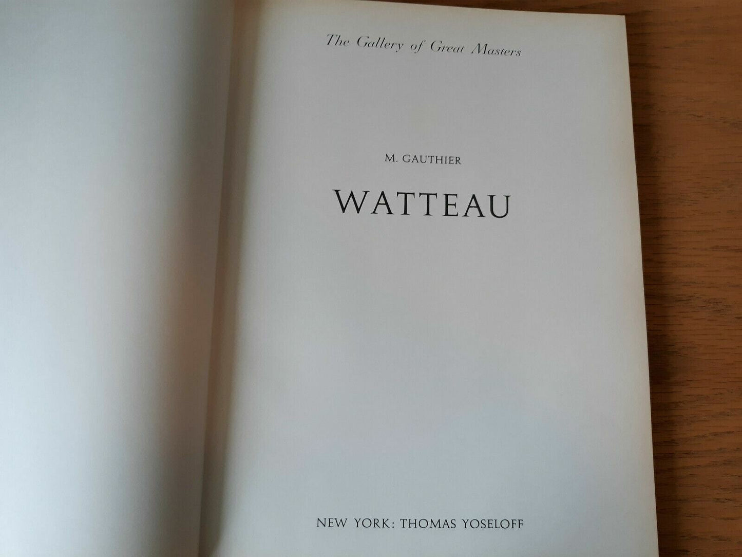 Watteau Gauthier - Gallery of Great Masters Hardcover 1960 1st American Edition