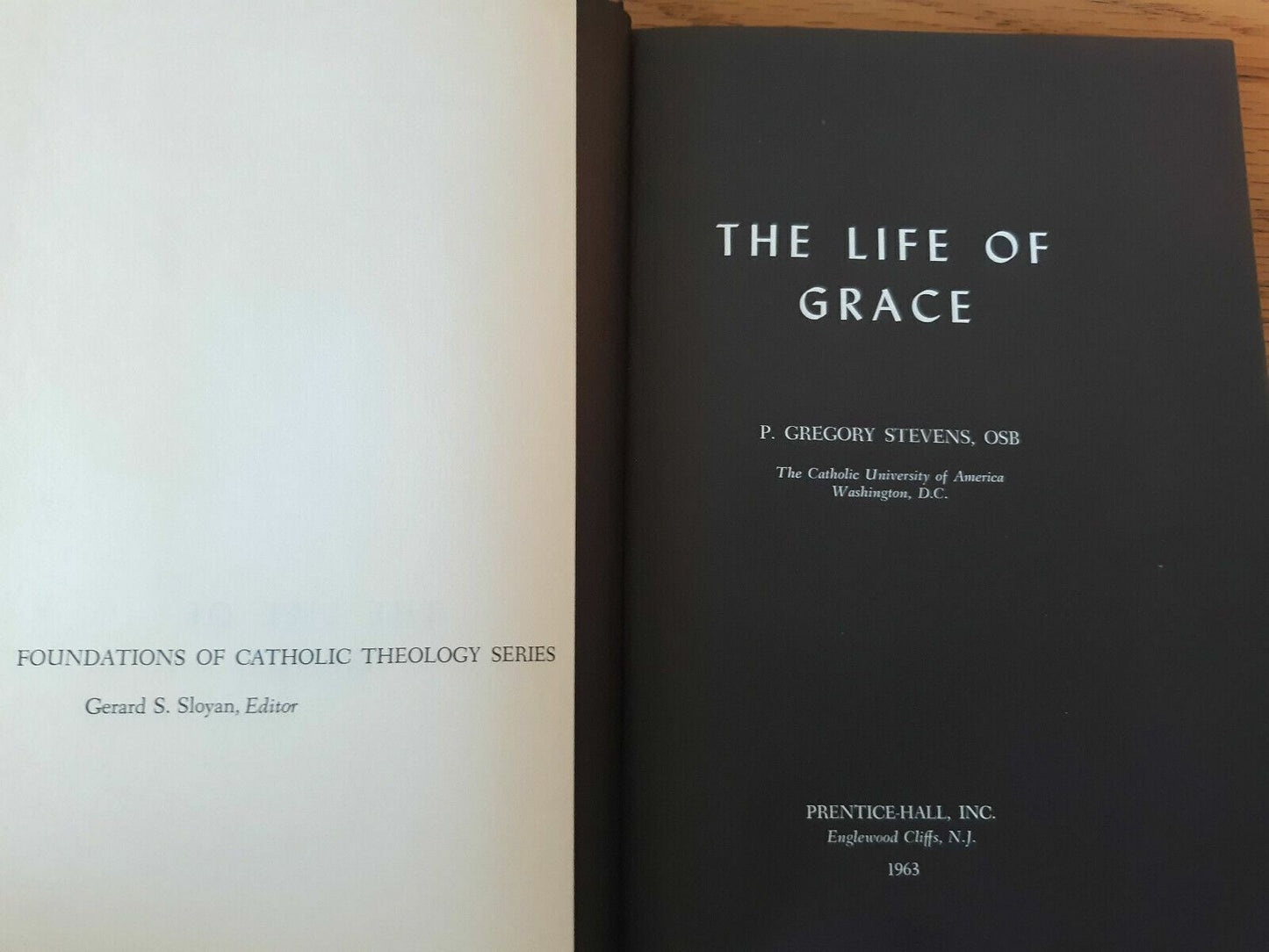 The Life Of Grace by P. Gregory Stevens 1963 HC/DJ