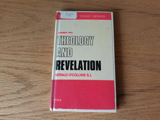 Theology and revelation (Theology today, no. 2) 1968 by Gerald O'Collins