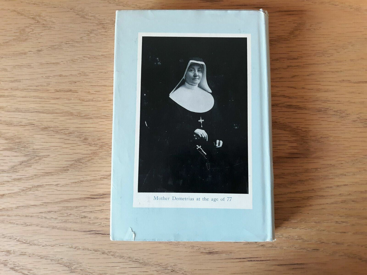 The Mary of Saint Martin's The Life of Mother Demetrias 1960 John C. Murrett