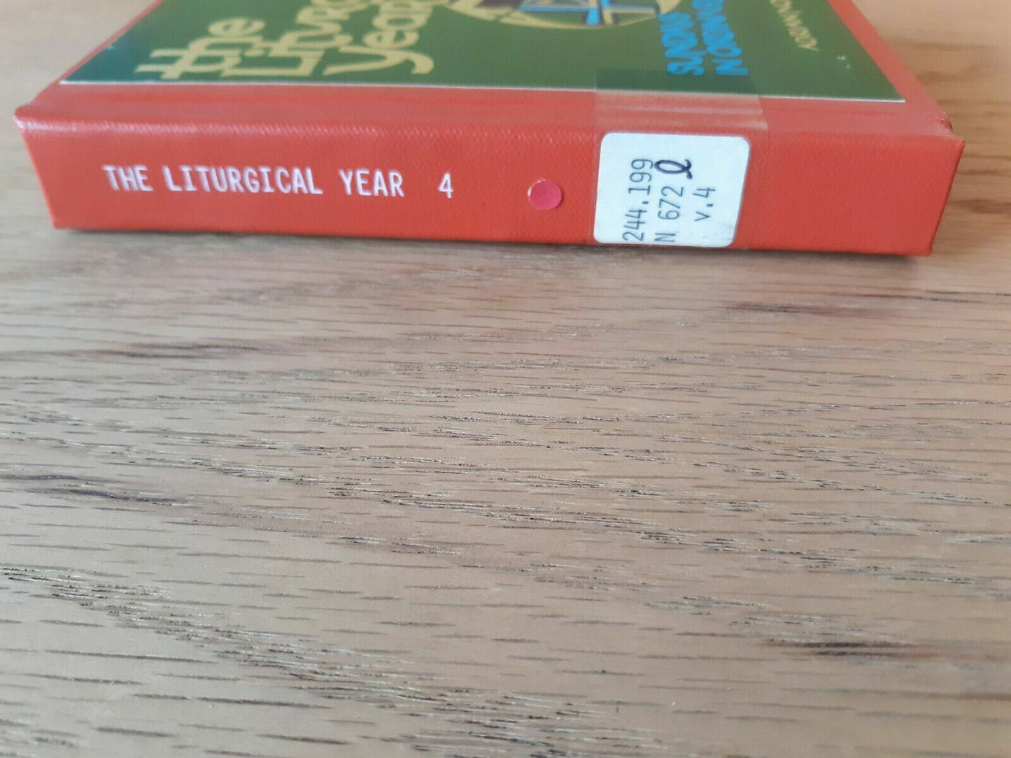 The Liturgical Year Vol. 4 Sundays Nine to Thirty-Four in Ordinary Time 1977