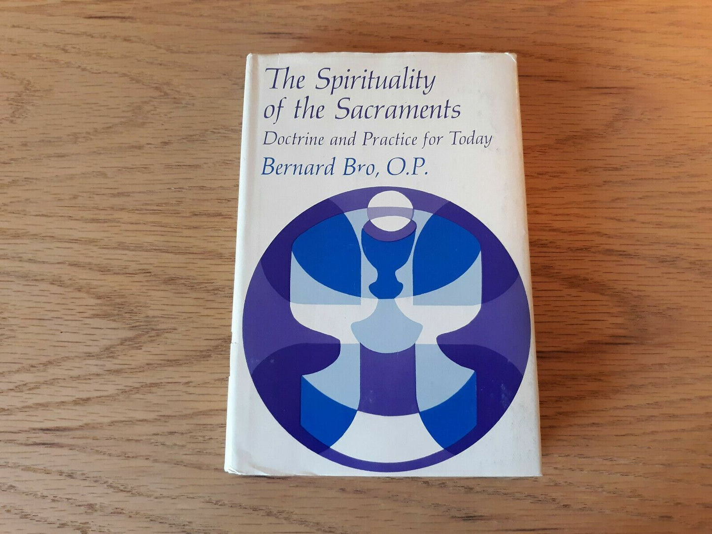 The Spirituality of the Sacraments Bernard Bro Dominican Sheed&Ward 1968 HC/DJ