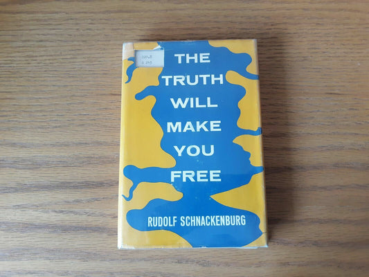 The Truth Will Make You Free by Schnackenburg, Rudolf 1966 HC/DJ