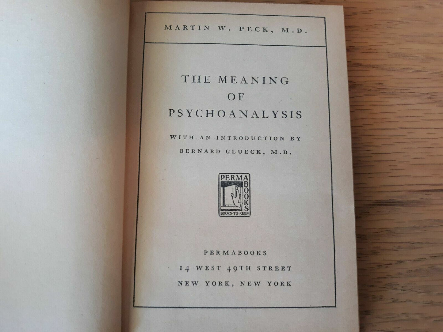 The Meaning of Psychoanalysis by Peck 1950 Permabooks