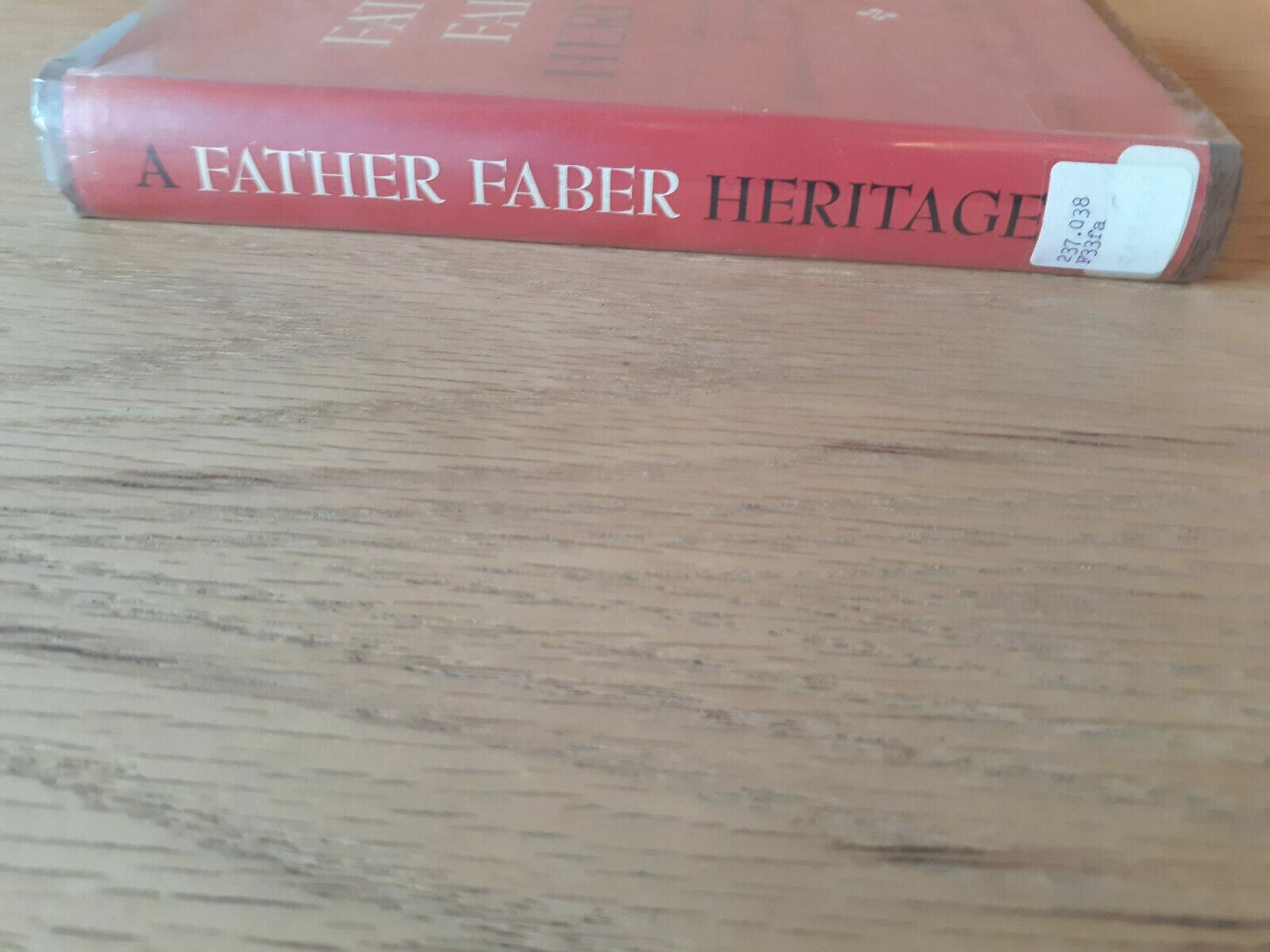 A Father Faber Heritage Selections from the Writings of F. W. Faber 1958 HC/DJ