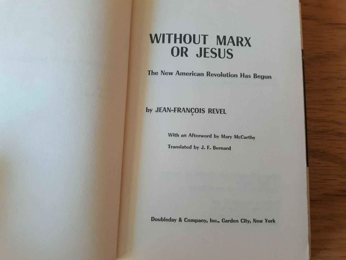 WITHOUT MARX OR JESUS by Jean Francois Revel 1971 The New American Revolution