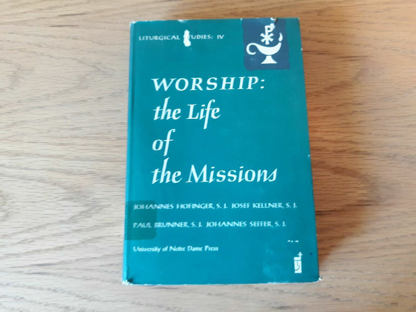 WORSHIP: The Life of the Missions - Johannes Hofinger, et. al. - 1962 - Catholic