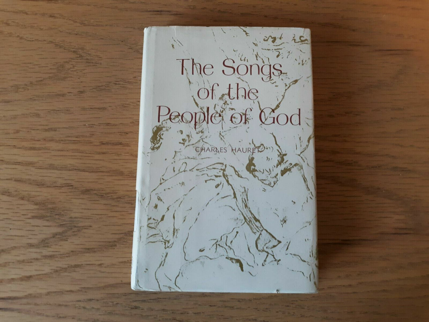 The Songs of the People of God by Charles Hauret HC/DJ 1965