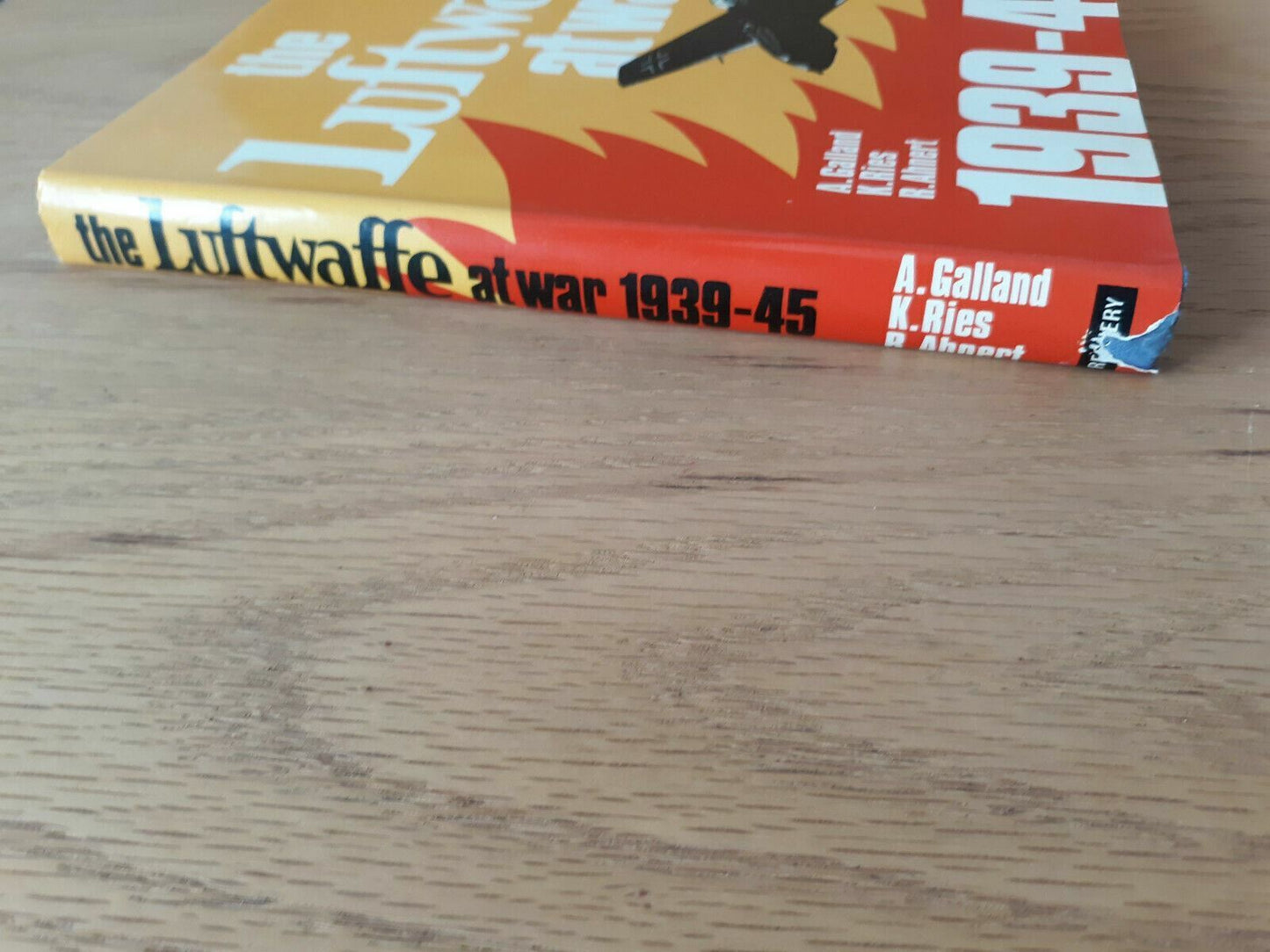 The Luftwaffe at War 1939-45 by A. Galland, K. Ries, R. Ahnert, Hardcover 1973