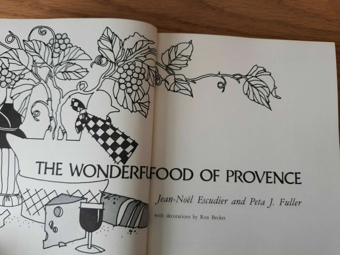 The Wonderful Food of Provence by Jean-Noel Escudier & Peta J. Fuller 1968