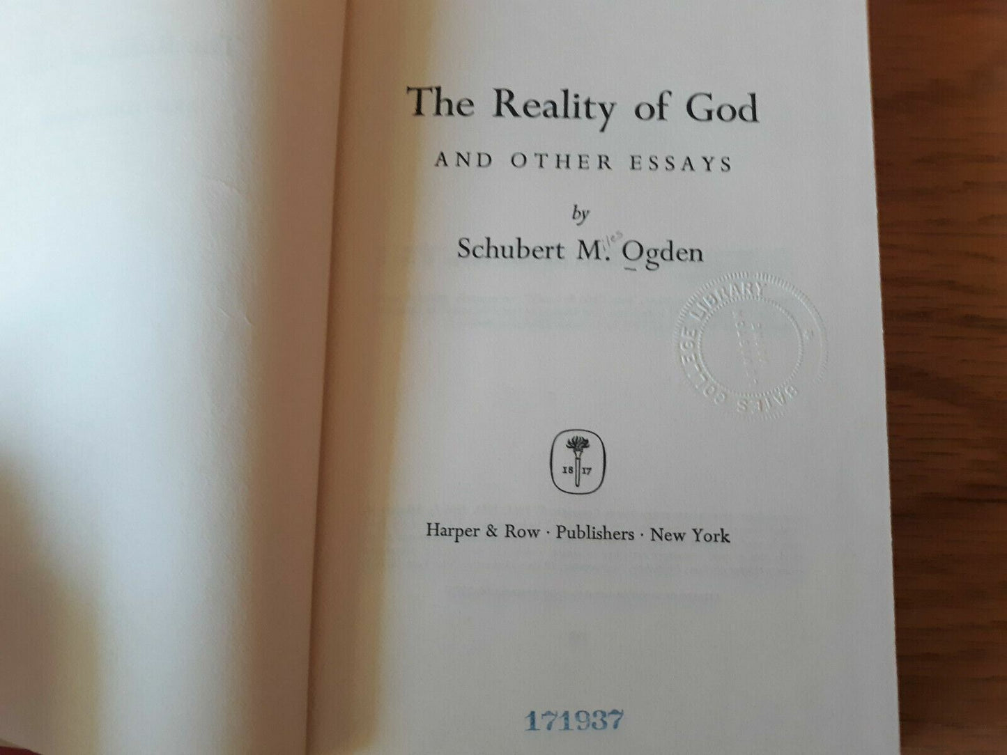 THE REALITY OF GOD And Other Essays By Schubert M. Ogden - 1966, Catholic