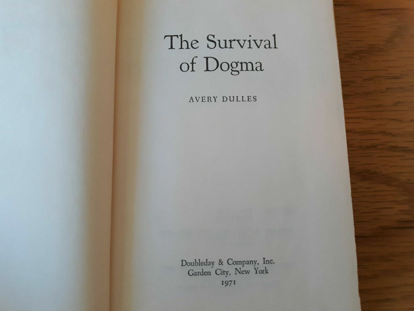 THE SURVIVAL OF DOGMA By Avery Dulles, Catholic, 1st ed., 1971