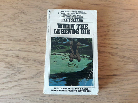 When the Legends Die Hal Borland Paperback Bantam 1972