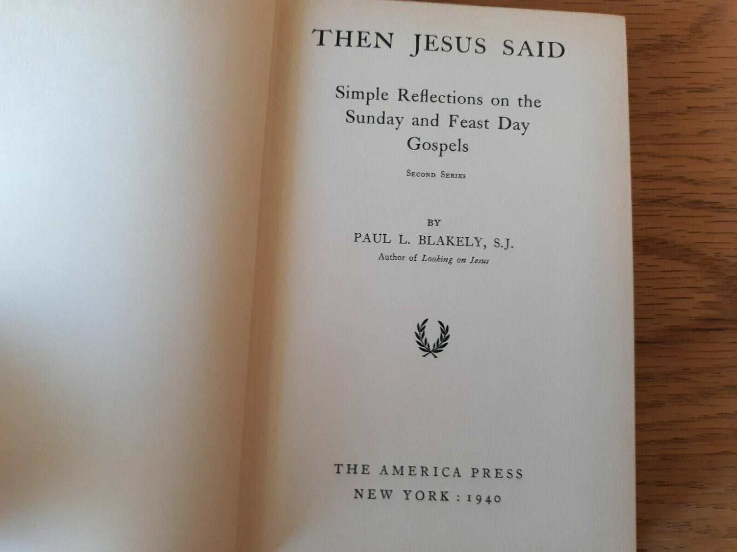 Then Jesus Said Paul Blakely 1940 Simple Reflections On The Sunday And Feast Day