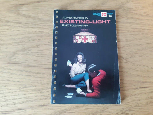 Adventures in Existing-Light Photography Kodak Photo Information Book AC-44 1972
