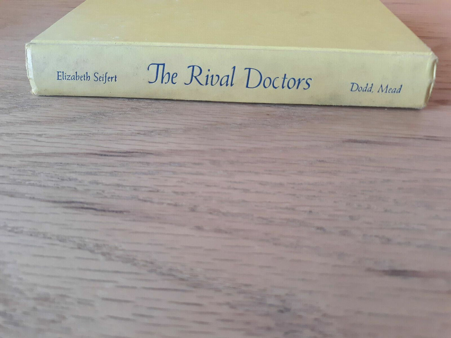 The Rival Doctors by Seifert, Elizabeth 1967 Hardcover