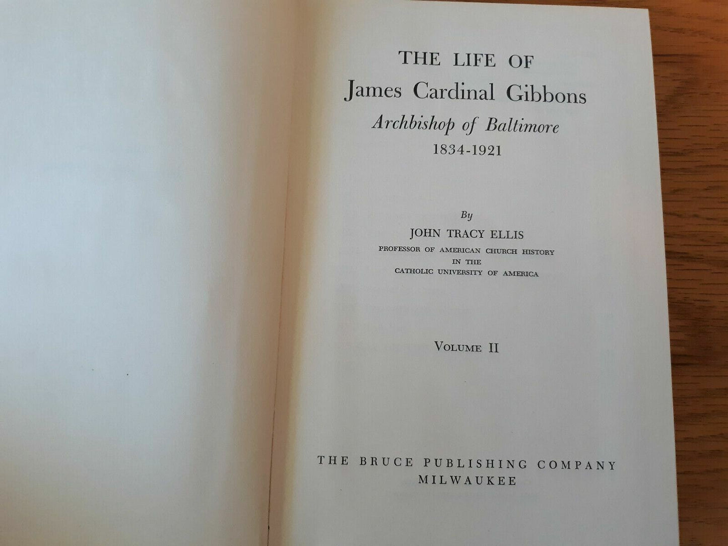 The Life of James Cardinal Gibbons ~ John Tracy Ellis ~ 1952 Hardcover Vol II