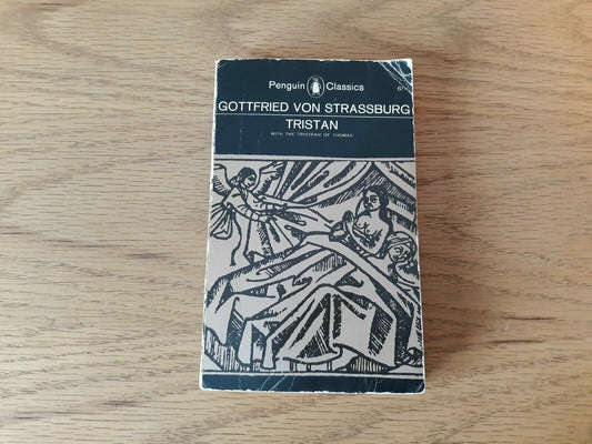 Tristan by Gottfried Von Strassburg 1965 Penguin Classic