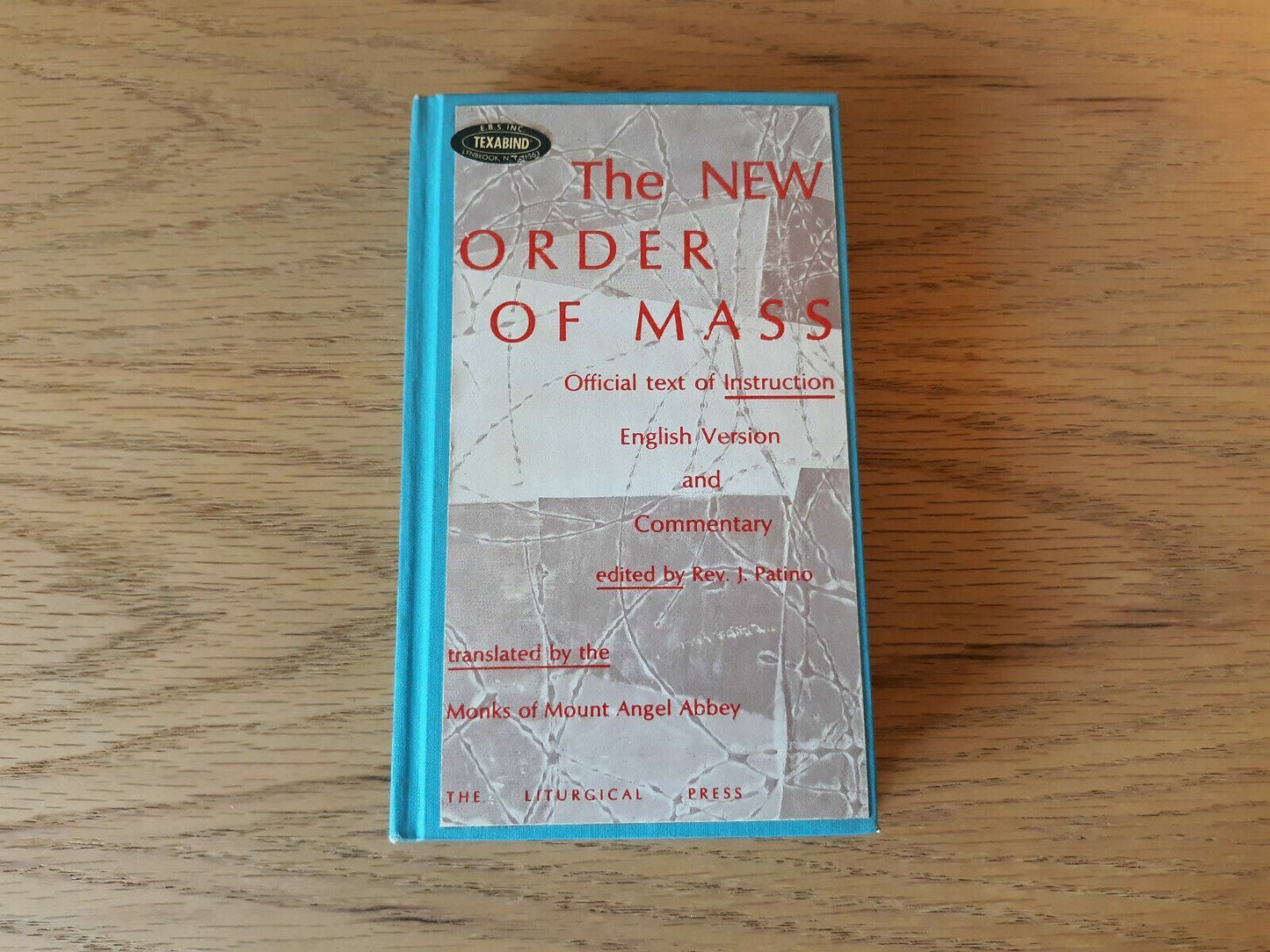 The New Order Of Mass 1970 Translated By Monks Of Mount Angel Abbey B