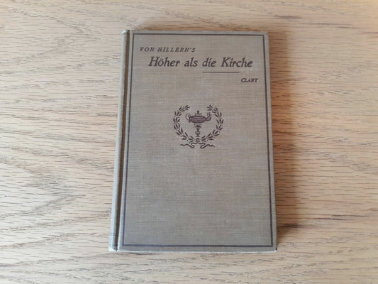 Von Hillern's "Hoher als die Kirche" by S. Willard Clary-(1909)